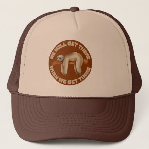 GORRA DE CAMIONERO LLEGAREMOS ALLÍ CUANDO LLEGUEMOS ALLÍ.
