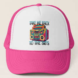 Gorra De Camionero Llévame de vuelta a los ochenta