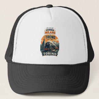 Gorra De Camionero Lo Mejor De Milán Es El Tren A Turín