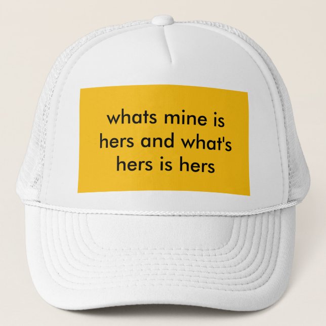 Gorra De Camionero lo mío es suyo  (Anverso)