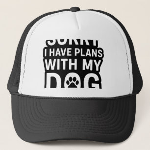 Gorra De Camionero Lo siento, tengo planes con mi perro