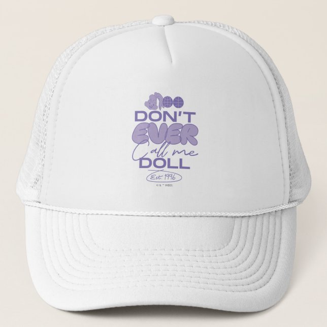 Gorra De Camionero Lola "Nunca me llames muñeca" (Anverso)
