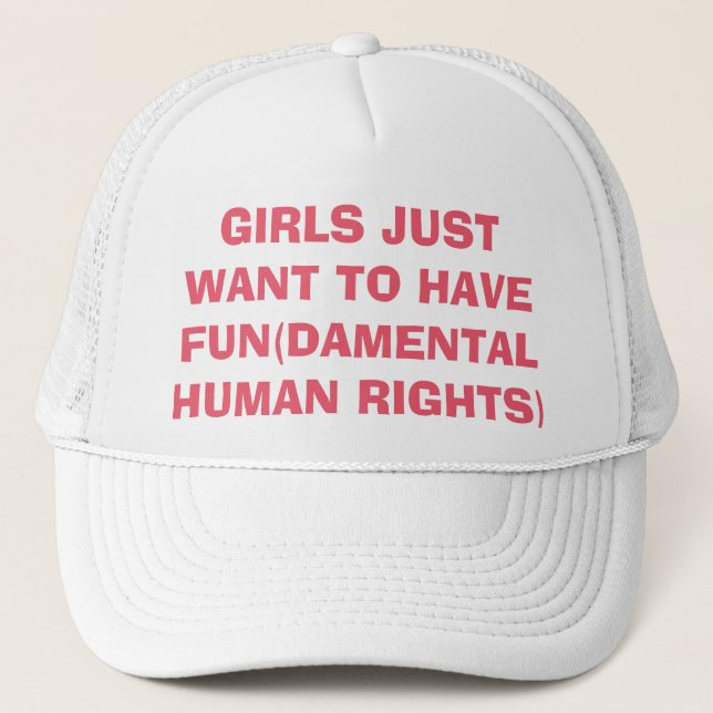 Gorra De Camionero Los chicas feministas apenas quieren tener (Anverso)