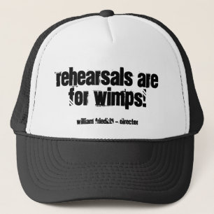 Gorra De Camionero ¡Los ensayos están para los wimps! ,