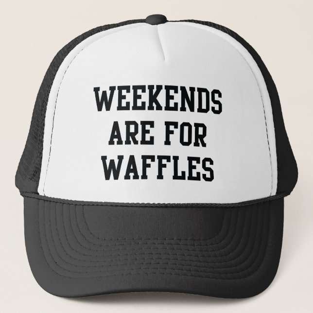 Gorra De Camionero Los Fines De Semana Son Para Waffles (Anverso)