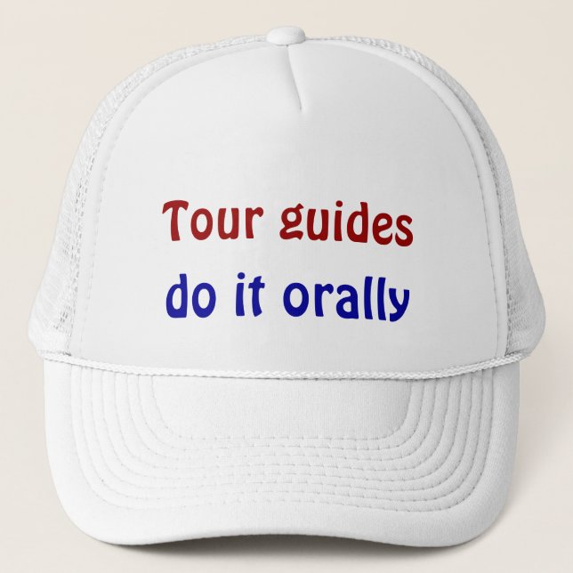 Gorra De Camionero Los guías turísticos lo hacen oral (Anverso)