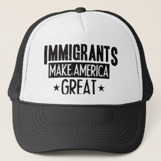 Gorra De Camionero Los inmigrantes hacen América grande