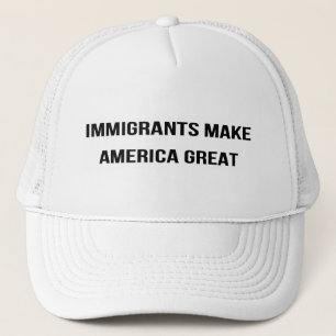 Gorra De Camionero Los inmigrantes hacen que América grande - se