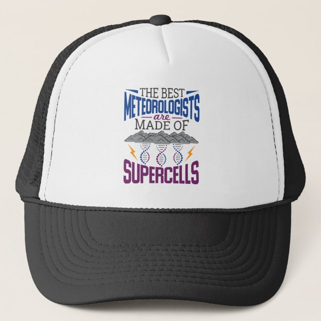 Gorra De Camionero Los Mejores Meteorólogos Están Hechos De Supercélu (Anverso)