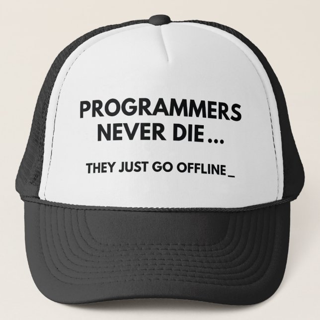 Gorra De Camionero Los programadores nunca mueren (Anverso)