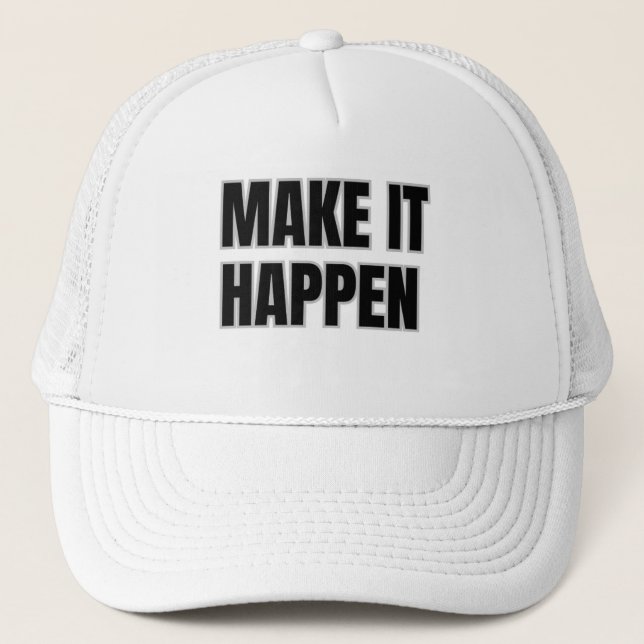 Gorra de camionero Make It Happen (Anverso)