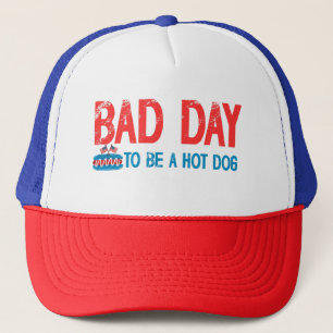 Gorra De Camionero mal día para ser una camiseta de hot dog