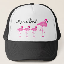 Mamá Bird Trucker Hat del flamenco