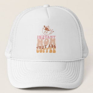 Gorra De Camionero Mamá instantánea acaba de añadir café