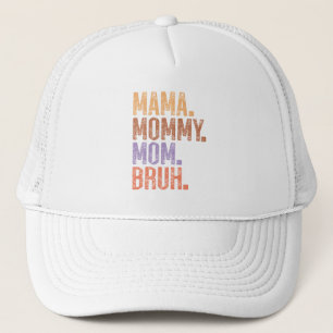 Gorra De Camionero Mamá. Mamá. Mamá. Bruh