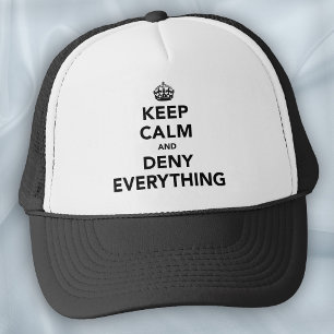 Gorra De Camionero Mantén la Calma y Niega Todo