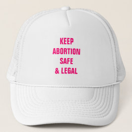 Gorra De Camionero Mantener el aborto seguro y el texto legal rosado 