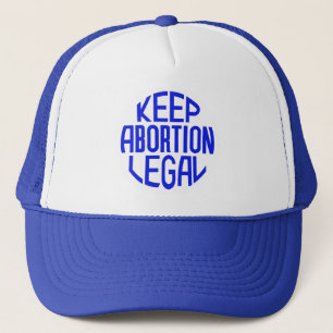 Gorra De Camionero Mantener legal el aborto