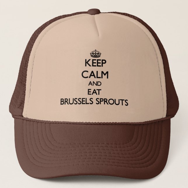 Gorra De Camionero Mantenga tranquilo y coma las coles de Bruselas (Anverso)