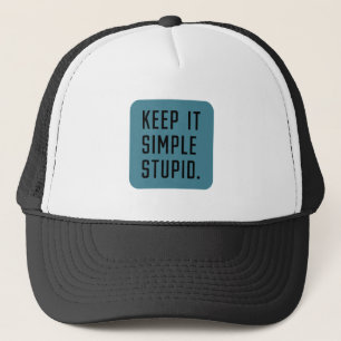 Gorra De Camionero Mantenlo simple, estúpido