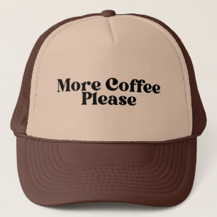 Gorra De Camionero Más café Por Favor Trucker Hat, café
