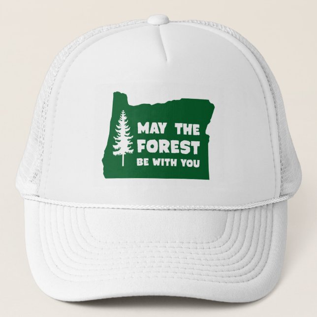 Gorra De Camionero Mayo el bosque sea con usted Oregon (Anverso)