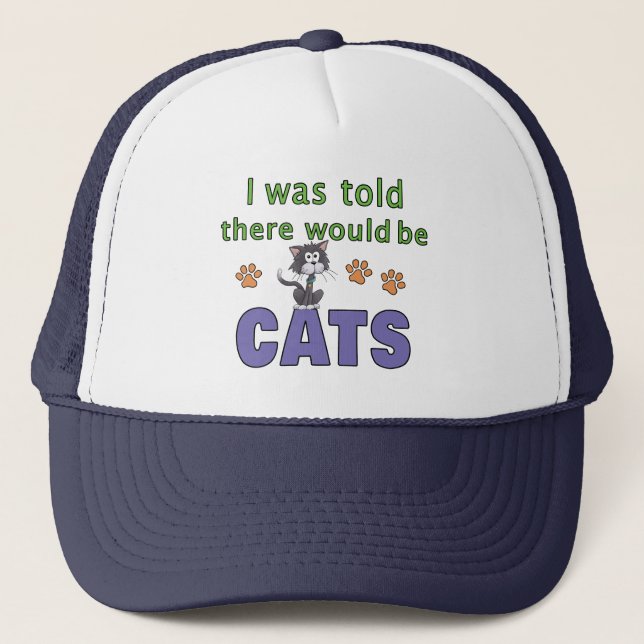 Gorra De Camionero Me dijeron que habría CATS (Anverso)