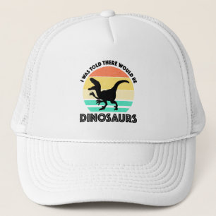 Gorra De Camionero Me dijeron que habría dinosaurios