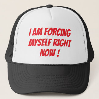 GORRA DE CAMIONERO "ME ESTOY OBLIGANDO AHORA MISMO" TRUCKER HAT