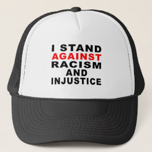GORRA DE CAMIONERO ME OPONGO AL RACISMO Y LA INJUSTICIA