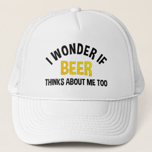 Gorra De Camionero Me pregunto si la cerveza piensa en mí también