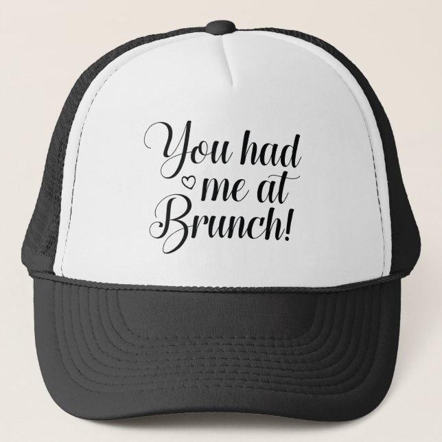Gorra De Camionero Me Tenías En Brunch (Anverso)