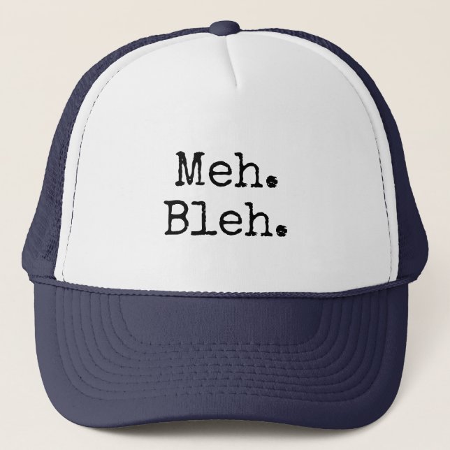 Gorra De Camionero Meh Bleh Eh Fun Time I.T. (Anverso)