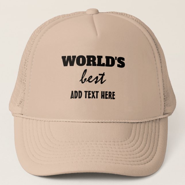 GORRA DE CAMIONERO MEJOR "AGREGAR TEXTO" DEL MUNDO (Anverso)