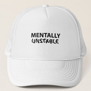 Gorra De Camionero Mentalmente inestable