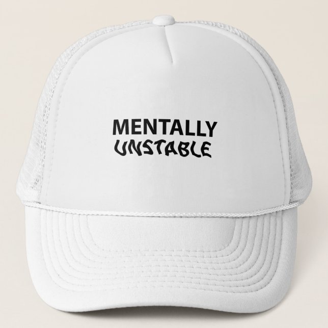 Gorra De Camionero Mentalmente inestable (Anverso)