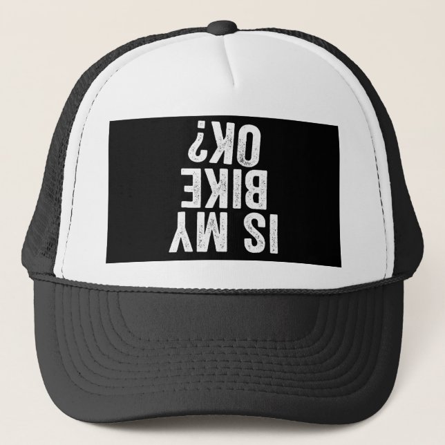 Gorra De Camionero ¿Mi Bicicleta Está Bien Es Un Regalo Gracioso Para (Anverso)
