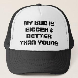 GORRA DE CAMIONERO MI BROTE ISBIGGER Y BETTERTHAN EL SUYO