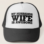 Gorra De Camionero Mi esposa es increíble<br><div class="desc">Mi esposa marido es increíble</div>