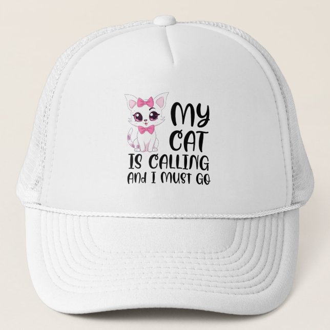 Gorra De Camionero Mi gato está llamando y debo irme (Anverso)