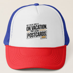 Gorra De Camionero Mi lado tranquilo está de vacaciones