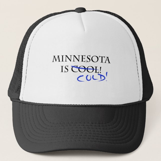 Gorra De Camionero Minnesota es Guay - ¡y Frío! (Anverso)