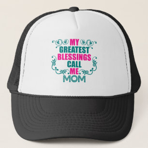 Gorra De Camionero Mis mayores bendiciones me llaman mamá