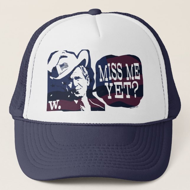 Gorra De Camionero ¿Miss Me todavía? G.W. Bush Gear (Anverso)