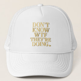 Gorra De Camionero Mob Wife Energy: “Don’t Know WTF” Design