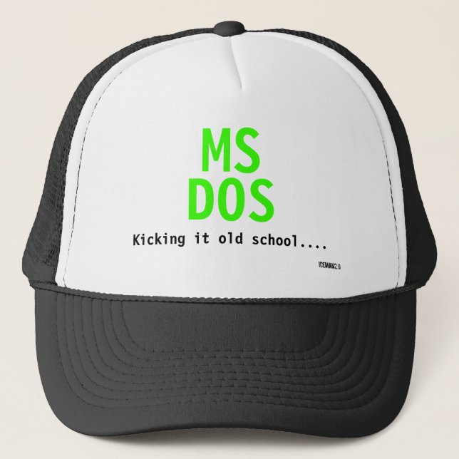 Gorra De Camionero Ms, DOS, golpeándolo con el pie escuela vieja…., (Anverso)