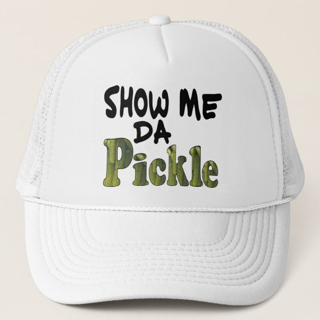 Gorra De Camionero Muéstrame el pepinillo (Anverso)