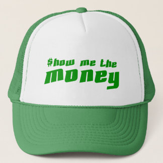 Gorra De Camionero Muéstreme el dinero