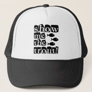 Gorra De Camionero ¡Muéstreme la trucha!