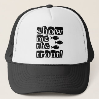 Gorra De Camionero ¡Muéstreme la trucha!